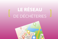 Le réseau de déchèteries proche de chez vous